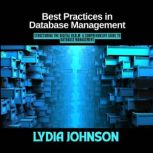 Best Practices in Database Management..., Lydia Johnson
