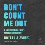 Dont Count Me Out, Rafael Alvarez