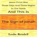 The Sign of Jonah, Leslie Rendell