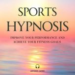 Sports Hypnosis, ANTONIO JAIMEZ
