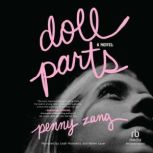 Doll Parts, Penny Zang