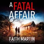 A Fatal Affair, Faith Martin