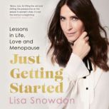 Just Getting Started, Lisa Snowdon