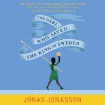 The Girl Who Saved the King of Sweden..., Jonas Jonasson