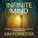 Infinite Mind, Kim Forrester