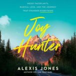 Joy Hunter, Alexis Jones