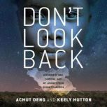 Dont Look Back, Achut Deng