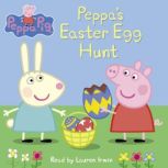 Peppas Easter Egg Hunt Peppa Pig, Scholastic