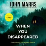 When You Disappeared, John Marrs