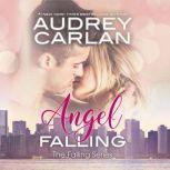 Angel Falling, Audrey Carlan
