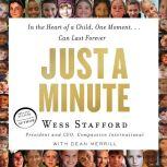 Just a Minute In the Heart of a Child, One Moment...Can Last Forever, Wess Stafford