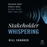 Stakeholder Whispering, Bill Shander