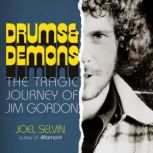Drums  Demons, Joel Selvin