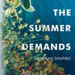 The Summer Demands, Deborah Shapiro