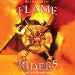 Flame Riders, Sean Grigsby