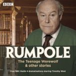 Rumpole The Teenage Werewolf  other..., John Mortimer