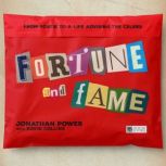 Fortune and Fame, Jonathan Power