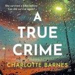 A True Crime, Charlotte Barnes