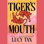 Tigers Mouth, Lucy Tan