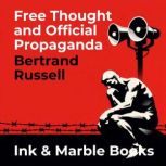 Free Thought and Official Propaganda, Bertrand Russell