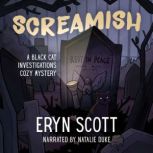 Screamish, Eryn Scott