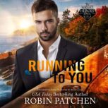 Running to You, Robin Patchen