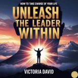 Unleash the Leader Within, Victoria David
