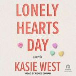 Lonely Hearts Day, Kasie West