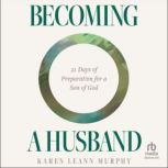 Becoming a Husband, Karen Leann Murphy