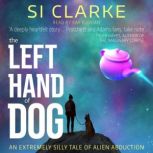 The Left Hand of Dog, Si Clarke