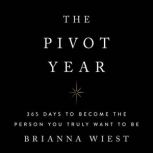 The Pivot Year, Brianna Wiest