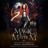 Magic and Mayhem, Annie Anderson
