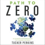 Path to Zero, Tucker Perkins