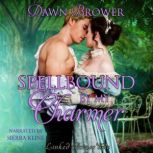 Spellbound by My Charmer, Dawn Brower