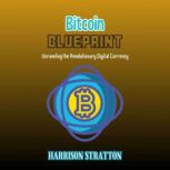 Bitcoin Blueprint, Harrison Stratton