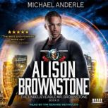 Alison Brownstone An Urban Fantasy Action Adventure, Michael Anderle