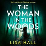 The Woman in the Woods, Lisa Hall