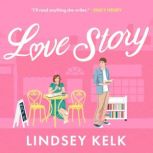 Love Story, Lindsey Kelk