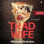 Tradwife, Michelle Brandon