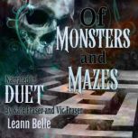Of Monsters and Mazes, Leann Belle