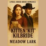 Kitten Kit Kilbride, Meadow Lark