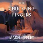 The Chuckling Fingers, Mabel Seeley