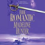 The Romantic, Madeline Hunter