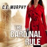 The Cardinal Rule, C.E. Murphy