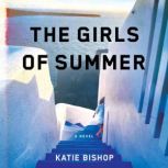 The Girls of Summer, Katie Bishop