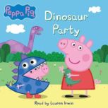 Peppa Pig Dinosaur Party, Vanessa Moody