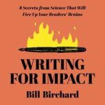 Writing for Impact, Bill Birchard
