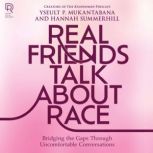 Real Friends Talk About Race, Hannah Summerhill