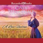 A Love Undone, Cindy Woodsmall