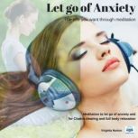 Let Go of Anxiety, Virginia Harton